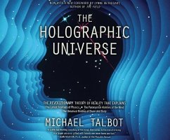 The Holographic Universe: The Revolutionary Theory of Reality - Talbot, Michael