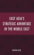 East Asia's Strategic Advantage in the... - Bild 1