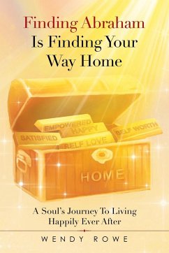 Finding Abraham Is Finding Your Way Home - Rowe, Wendy