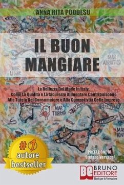 Cover Il Buon Mangiare: La Bellezza Del Made in Italy: Come La Qualità e La Sicurezza Alimentare Contribuiscono Alla Tutela Del Consumatore e