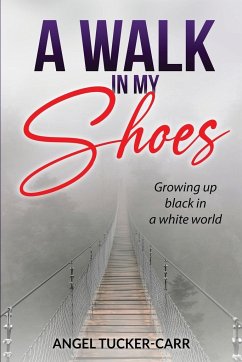 A Walk In My Shoes - Tucker-Carr, Angel