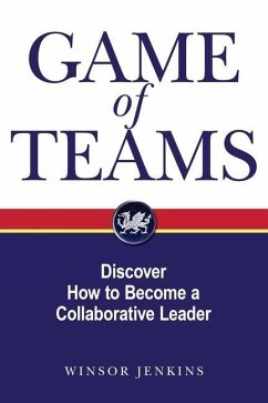 Game of Teams: Discover How to Become a Collaborative Leader - Jenkins, Winsor