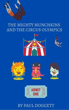 The Mighty Munchkins and the Circus Olympics - Doggett, Paul