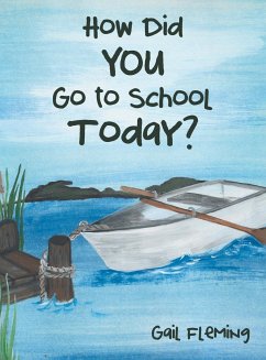 How Did You Go to School Today? - Fleming, Gail