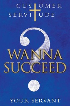 Wanna Succeed? - Your Servant