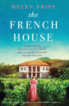 The French House: Gripping and heartbreaking French historical fiction - Fripp, Helen