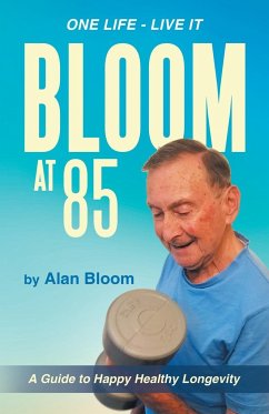 Bloom at 85 - Bloom, Alan