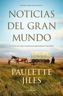 Noticias del Gran Mundo - Jiles, Paulette