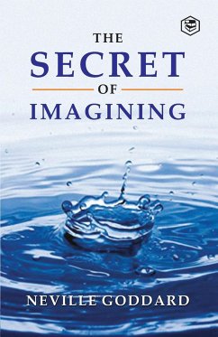 The Secret Of Imagining - Goddard, Neville