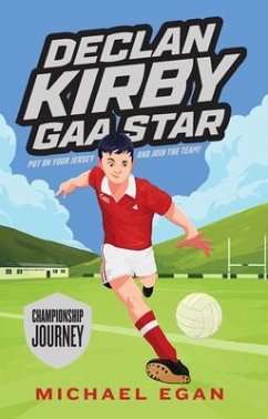 Declan Kirby - Gaa Star: Championship Journey - Egan, Michael
