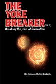 The Yoke Breaker, Vol. 2: Breaking The Yoke Of Frustration