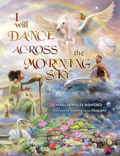 I Will Dance Across the Morning Sky - Ashford, Marcia McGee