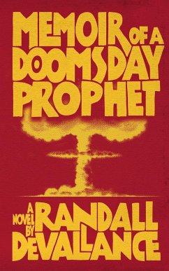 Memoir of a Doomsday Prophet - Devallance, Randall
