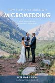 How To Plan Your Own MicroWedding How To Plan Your Own MicroWedding