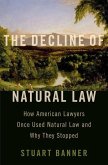 The Decline of Natural Law