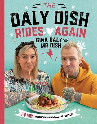 The Daly Dish Rides Again The Daly Dish Rides Again