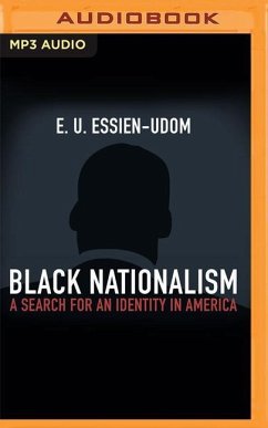 Black Nationalism: A Search for an Identity in America - Essien-Udom, E. U.
