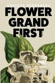 Flower Grand First