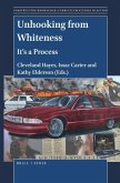 Unhooking from Whiteness: It's a Process