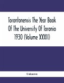 Torontonensis The Year Book Of The University Of Toronio 1930 ( volume XXXII)