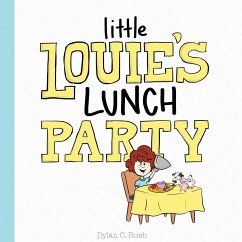Little Louie's Lunch Party - Rush, Dylan