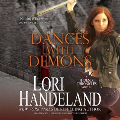 Dances with Demons Lib/E: A Phoenix Chronicle Novella - Handeland, Lori