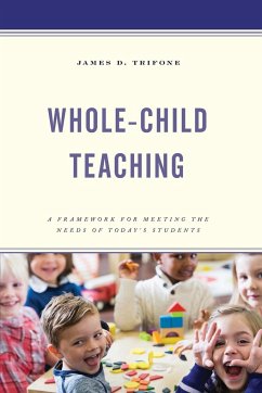 Whole-Child Teaching - Trifone, James D.