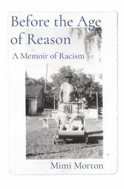Before the Age of Reason: A Memoir of Racism - Morton, Mimi