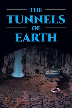 THE TUNNELS OF EARTH - Carpenter, Frederick