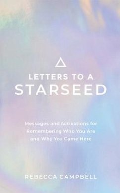 Letters to a Starseed - Campbell, Rebecca