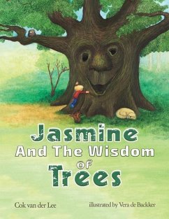 Jasmine and the Wisdom of Trees - Lee, Cok van der
