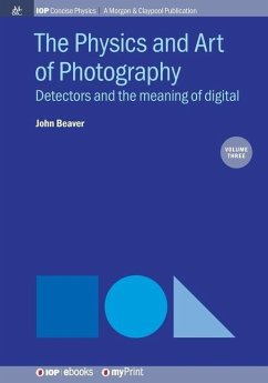 The Physics and Art of Photography, Volume 3 - Beaver, John