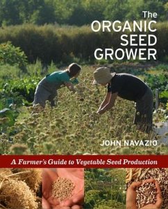 The Organic Seed Grower - Navazio, John