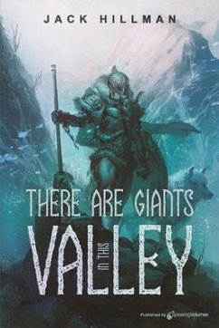 There Are Giants in This Valley - Hillman, Jack