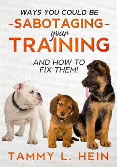 Ways You Could Be Sabotaging Your Training Sessions - Hein, Tammy L