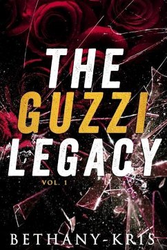 The Guzzi Legacy: Vol 1 - Bethany-Kris