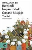 Bereketli Imparatorluk - Osmanli Mutfagi Tarihi