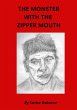 THE MONSTER WITH THE ZIPPER MOUTH - Bild 1