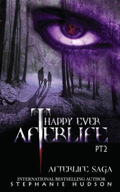 Happy Ever Afterlife - Part Two - Hudson, Stephanie