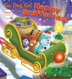 Happy Sniffsmas! (Netflix: Go, Dog. Go!) - Golden Books