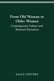 FROM OLD WOMAN TO OLDER WOMEN