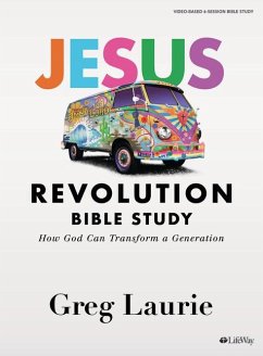 Jesus Revolution - Bible Study Book - Laurie, Greg; Vaughn, Ellen