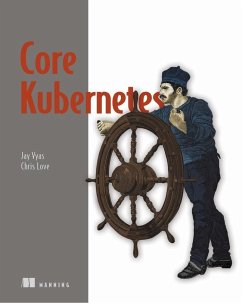 Core Kubernetes - Vyas, Jay; Love, Chris