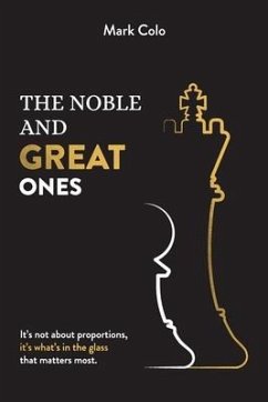 The Noble and Great Ones: It's not about proportions, it's what's in the glass that matters most - Colo, Mark