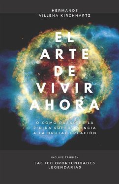 El arte de vivir ahora - Villena Kirchhartz, Hermanos