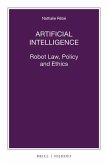 Artificial Intelligence: Robot Law, Policy and Ethics