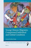 Young Chinese Migrants: Compressed Individual and Global Condition