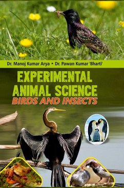 EXPERIMENTAL ANIMAL SCIENCE - BIRD & INSECTS - Arya, Manoj Kumar