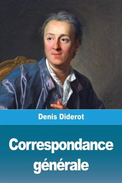 Correspondance générale - Diderot, Denis