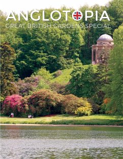 Anglotopia Great Gardens Special - Top 10 British Gardens - Anglotopia LLC